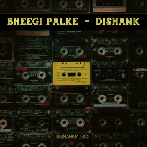 Dishank Songs MP3 Download